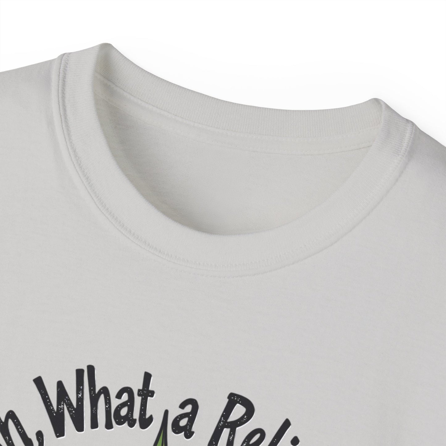Ah, What a Relief Unisex Ultra Cotton Tee - Perfect for Cannabis Enthusiasts - Psychonaut Swag