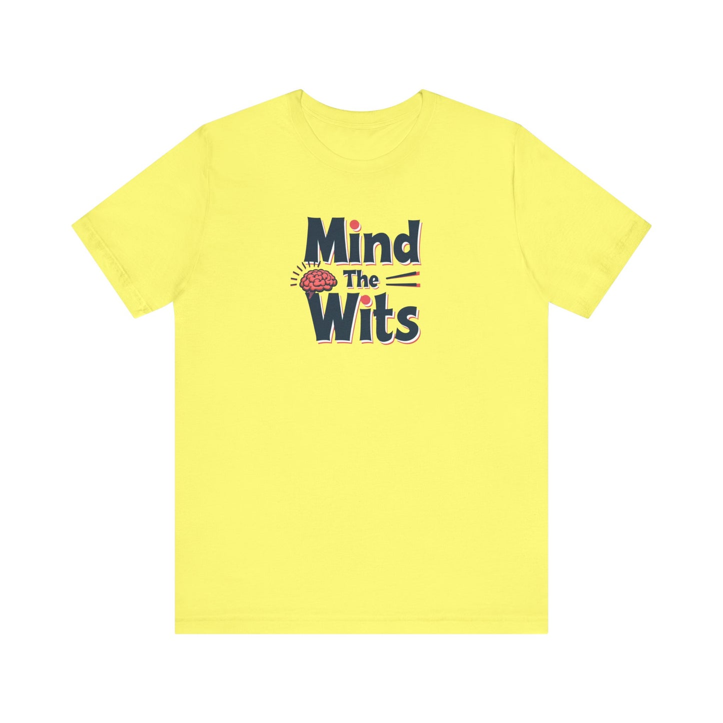 Mind The Wits Unisex Tee - Fun Brainy Humor Shirt for Gift, Casual Wear, Trivia Nights, Brain Games, Educational Events - Psychonaut Swag
