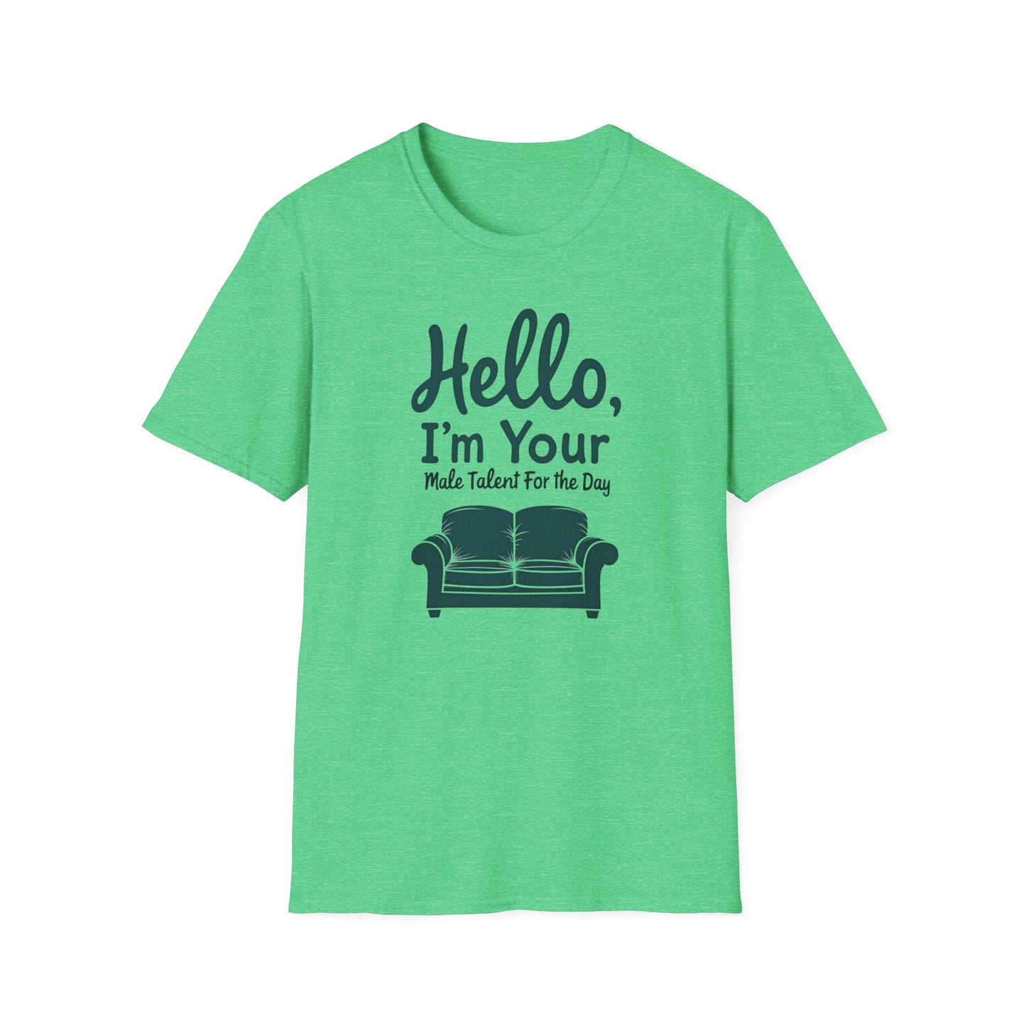 Hello, I'm Your Male Talent T-Shirt, Funny Gift for Men, Unisex Softstyle Tee, Casual Wear, Comfy Graphic Shirt