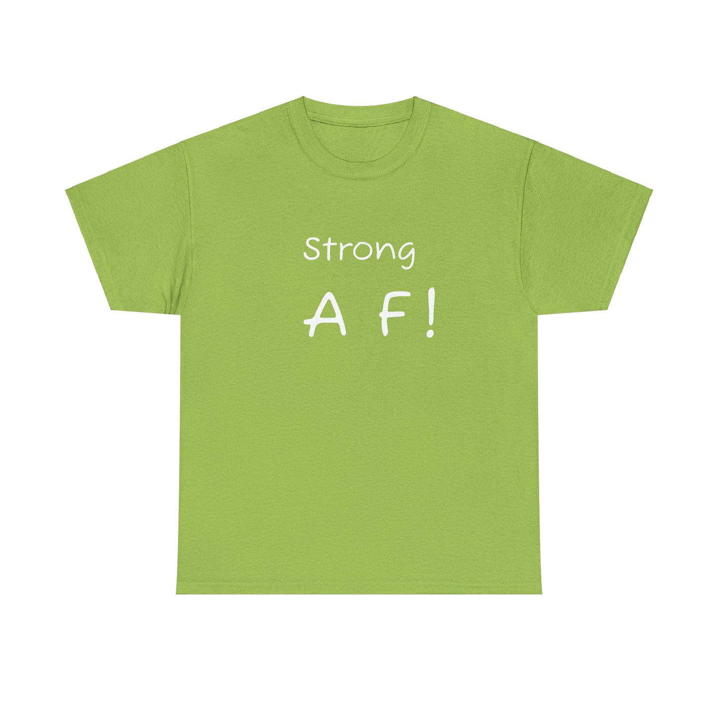 Tee Shirt - To Be Strong Is Awesome Motivational Quote - Psychonaut Swag