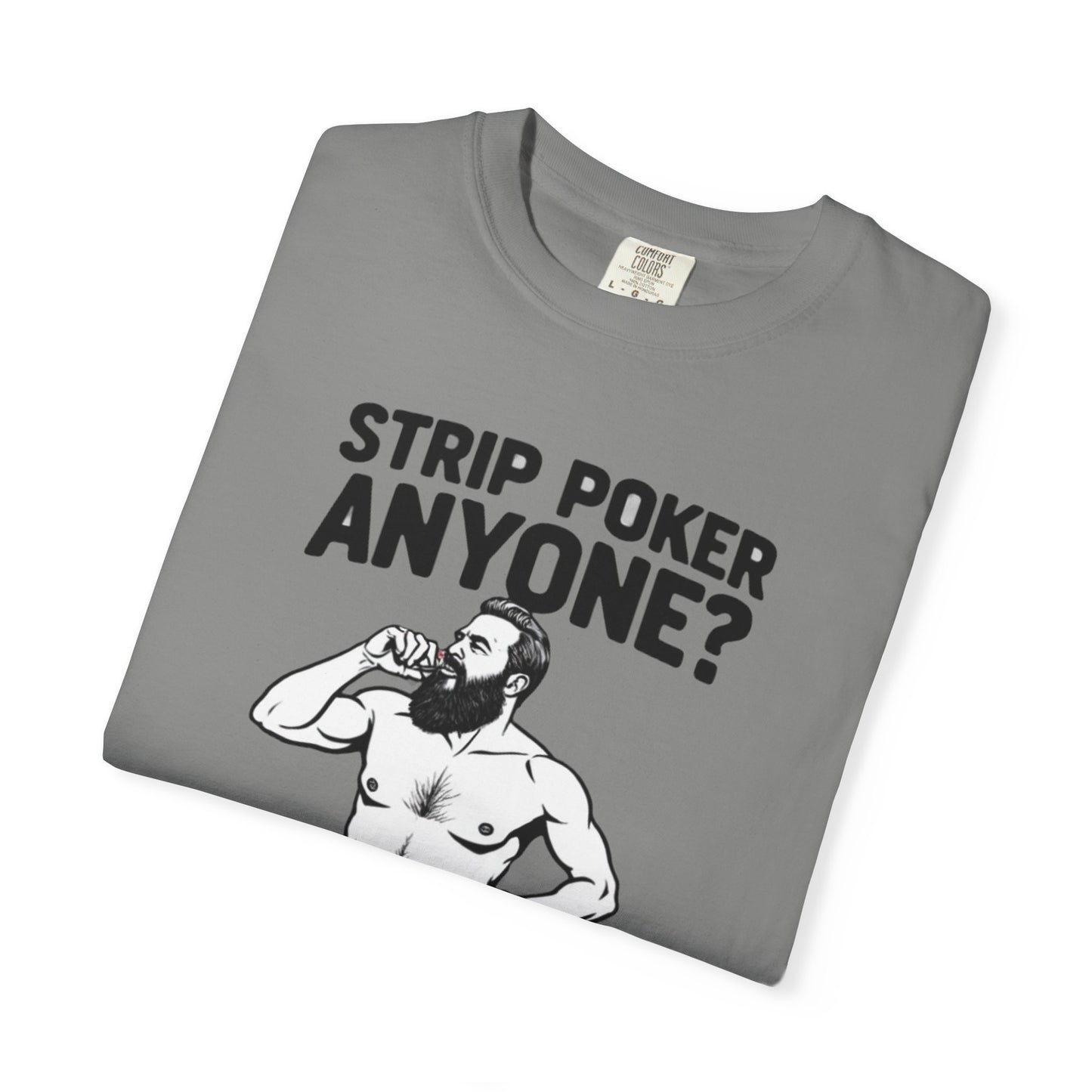 Strip Poker Humor T-Shirt, Funny Gift for Gamers, Men's Casual Tee, Party Outfit, Unique Dad Gift, Birthday or Game Night Attire