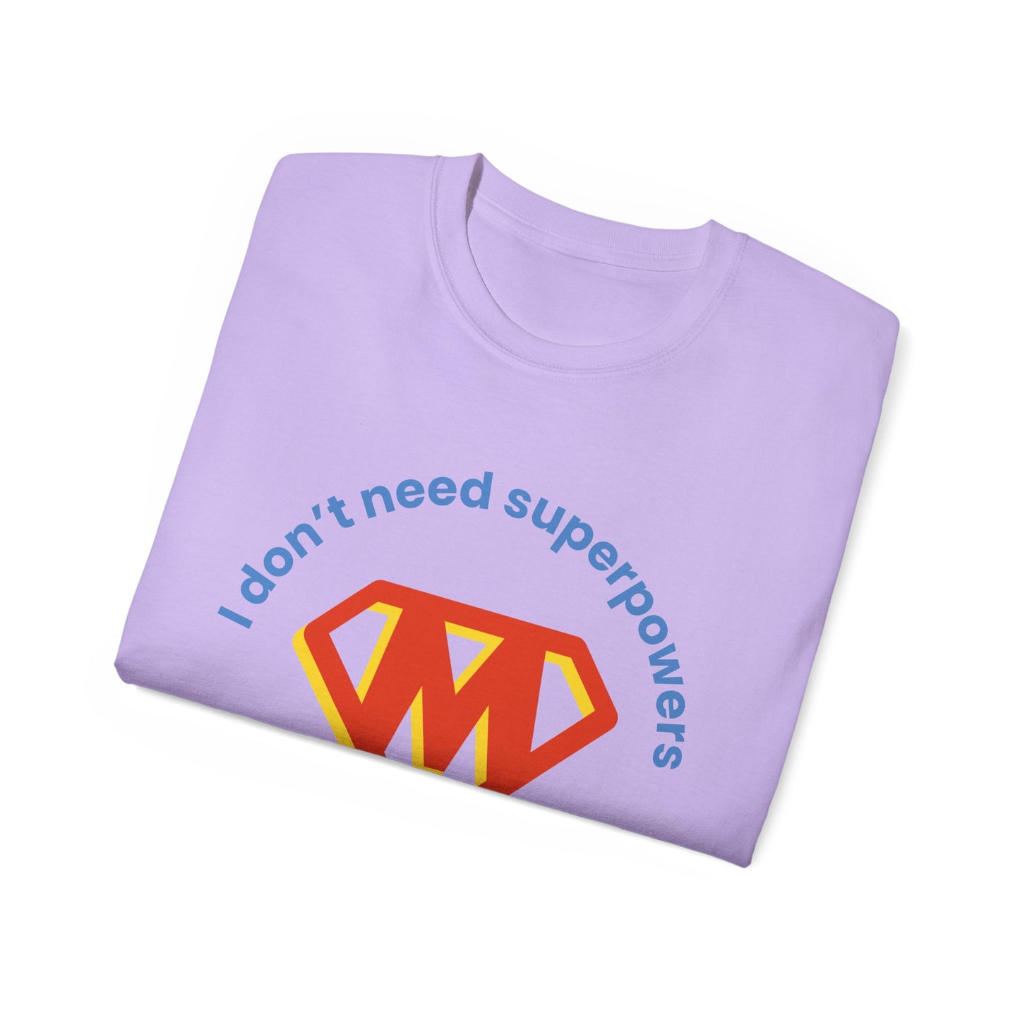 Mom is Super Unisex Ultra Cotton Tee