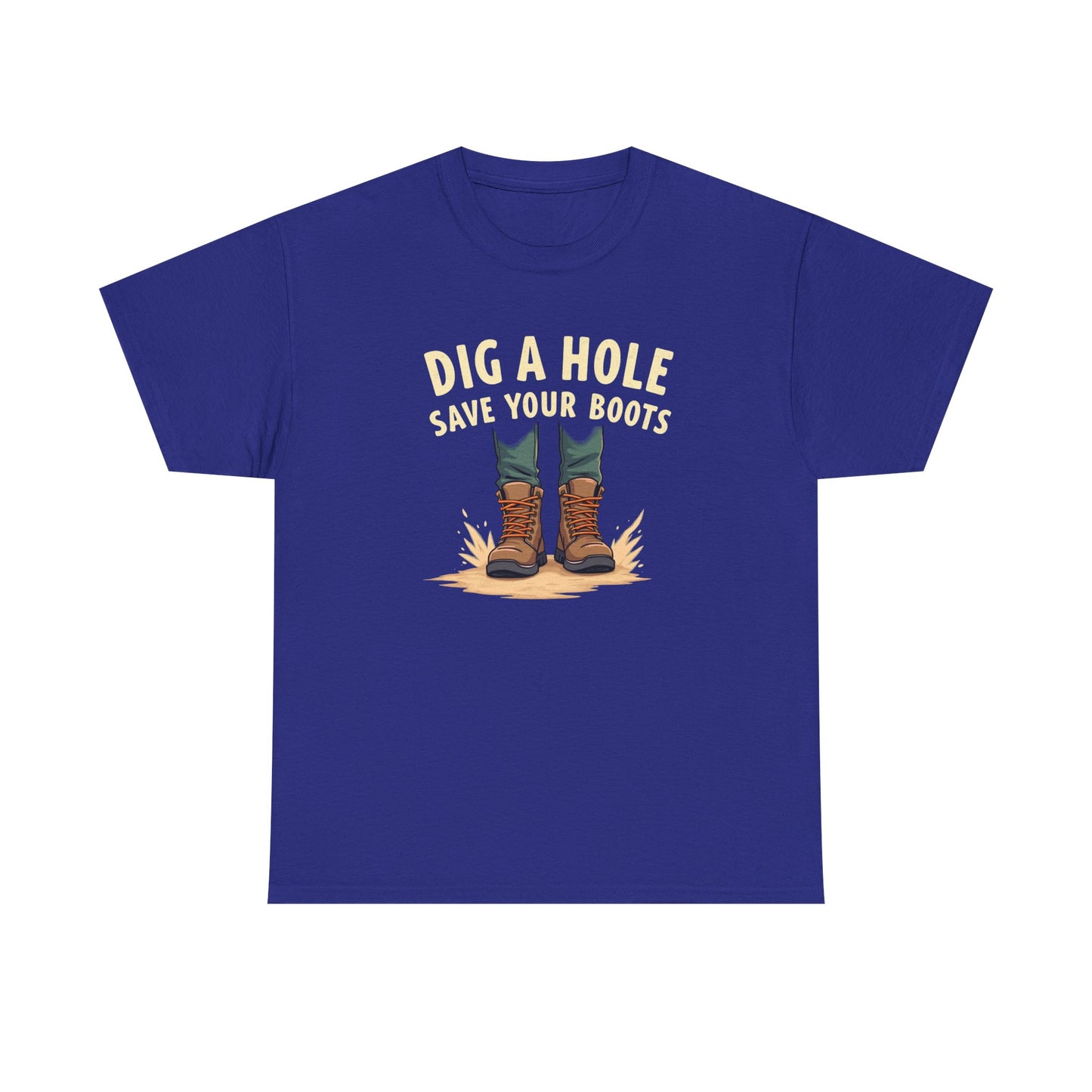 Dig a Hole Save Your Boots, Funny Gardening Tee, Unisex Heavy Cotton Tee, Vintage Style Shirt, Dig A Hole Design, Perfect for Gardeners & Outdoor Lovers - Psychonaut Swag
