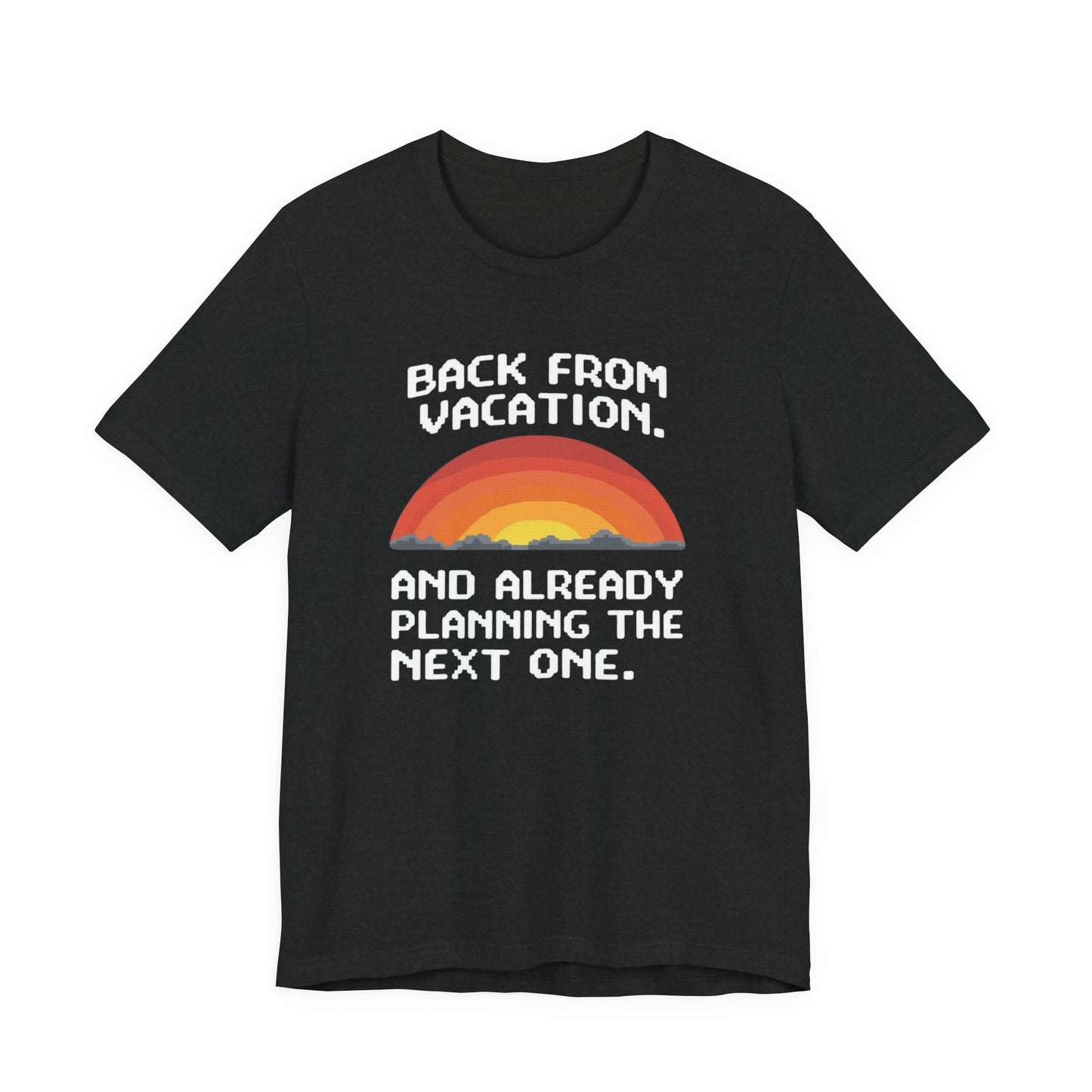 "Back From Vacation" Unisex Tee – Perfect for Travel Lovers, Vacation Vibes, Gift for Adventurers, Casual Wear, Fun Summer Shirt - Psychonaut Swag