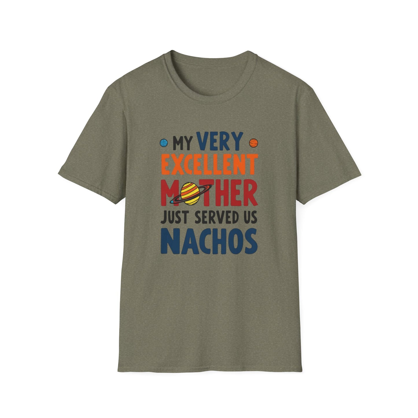 Planet order tee, Day T-Shirt, Unisex Gift for Moms, Excellent Mother Shirt, Nachos Lover Tee, Casual Wear, Family Gathering Top