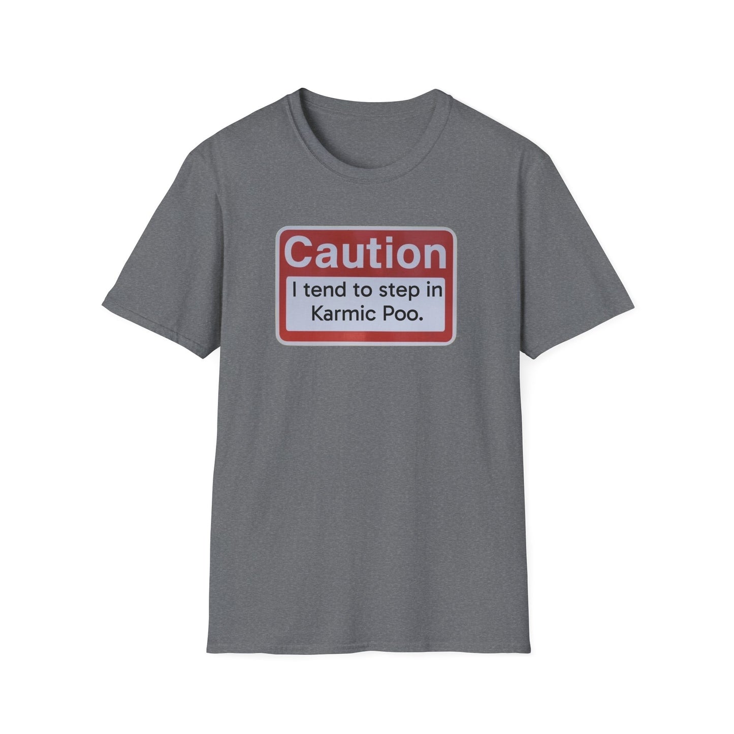 Caution, Karmic Poo, Unisex Softstyle T-Shirt - Psychonaut Swag