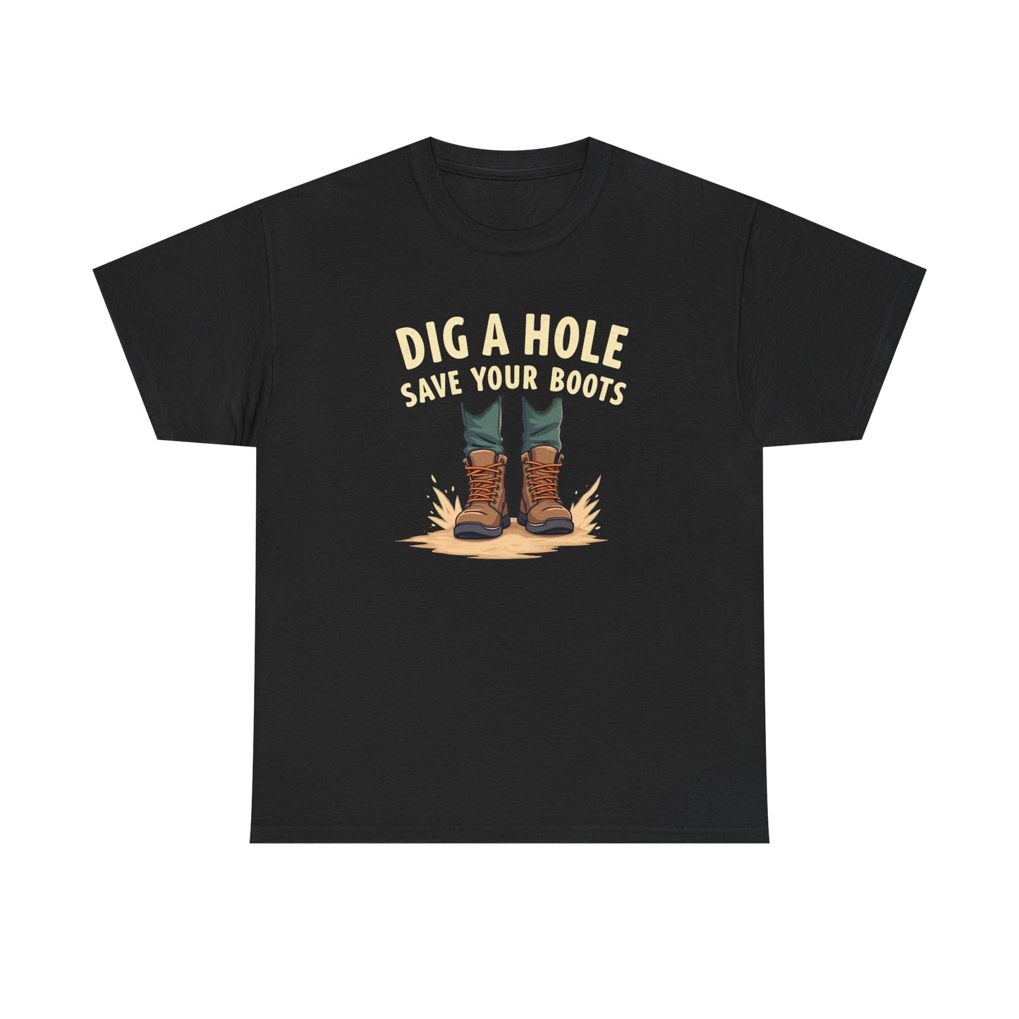 Dig a Hole Save Your Boots, Funny Gardening Tee, Unisex Heavy Cotton Tee, Vintage Style Shirt, Dig A Hole Design, Perfect for Gardeners & Outdoor Lovers - Psychonaut Swag