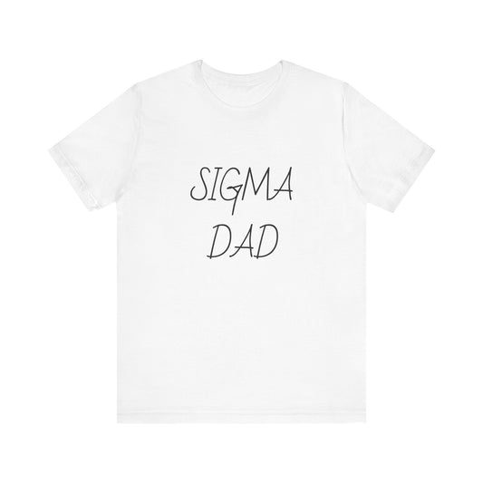 Sigma Dad, Unisex Jersey Short Sleeve Tee - Psychonaut Swag
