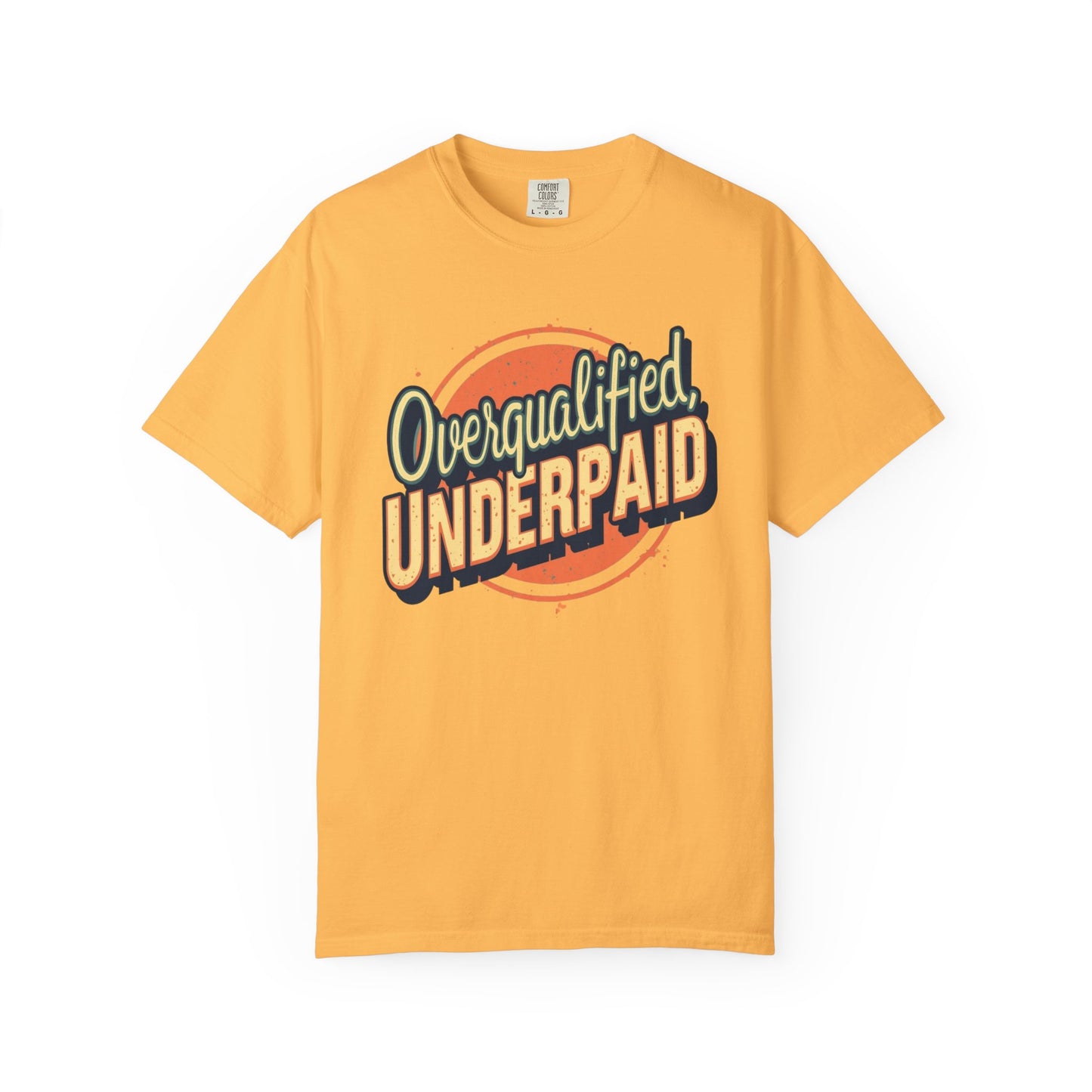 Overqualified, Underpaid T-Shirt for Job Seekers, Overqualified and Underpaid Tee, Funny Graphic Shirt for Graduates, Casual Wear, Gift for Friends - Psychonaut Swag