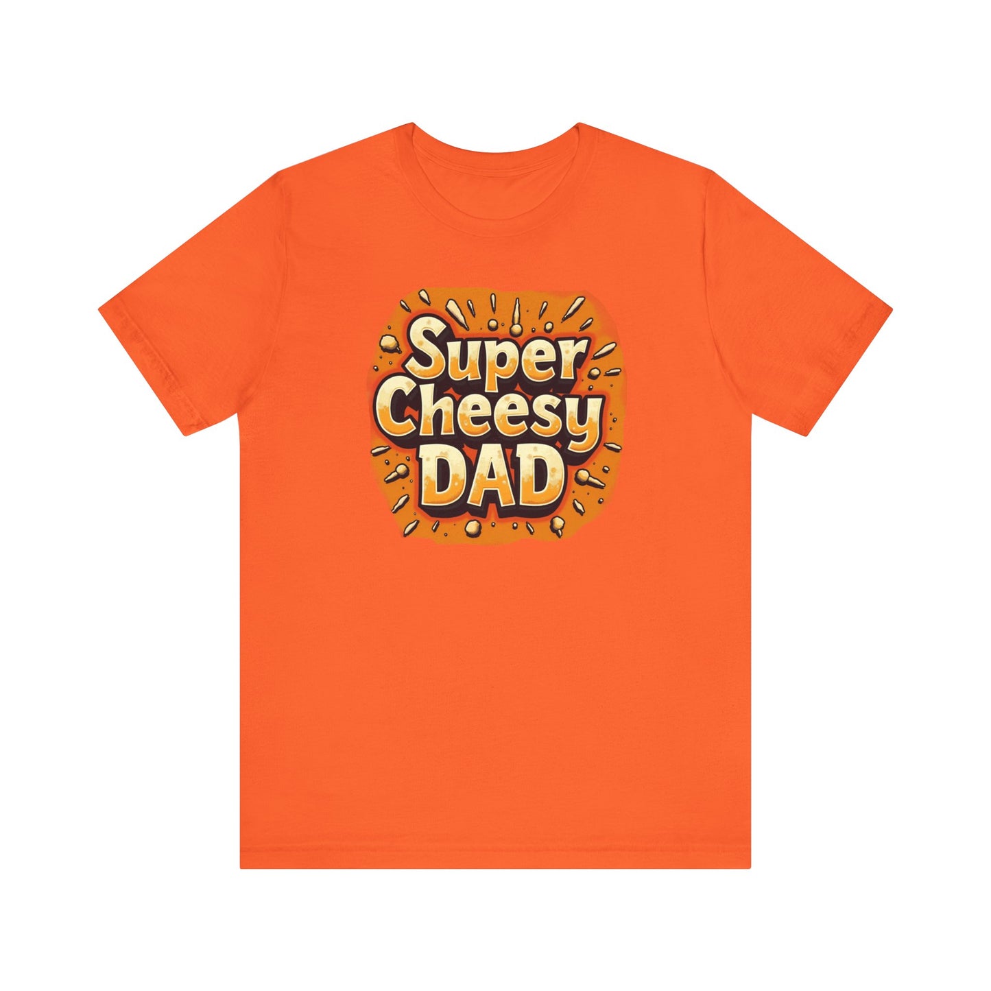 Super Cheesy Dad Unisex Tee | Fun Father's Day Gift, Casual Outfit, Family Gatherings, Dad Joke Apparel, Cheesy Humor Shirt - Psychonaut Swag
