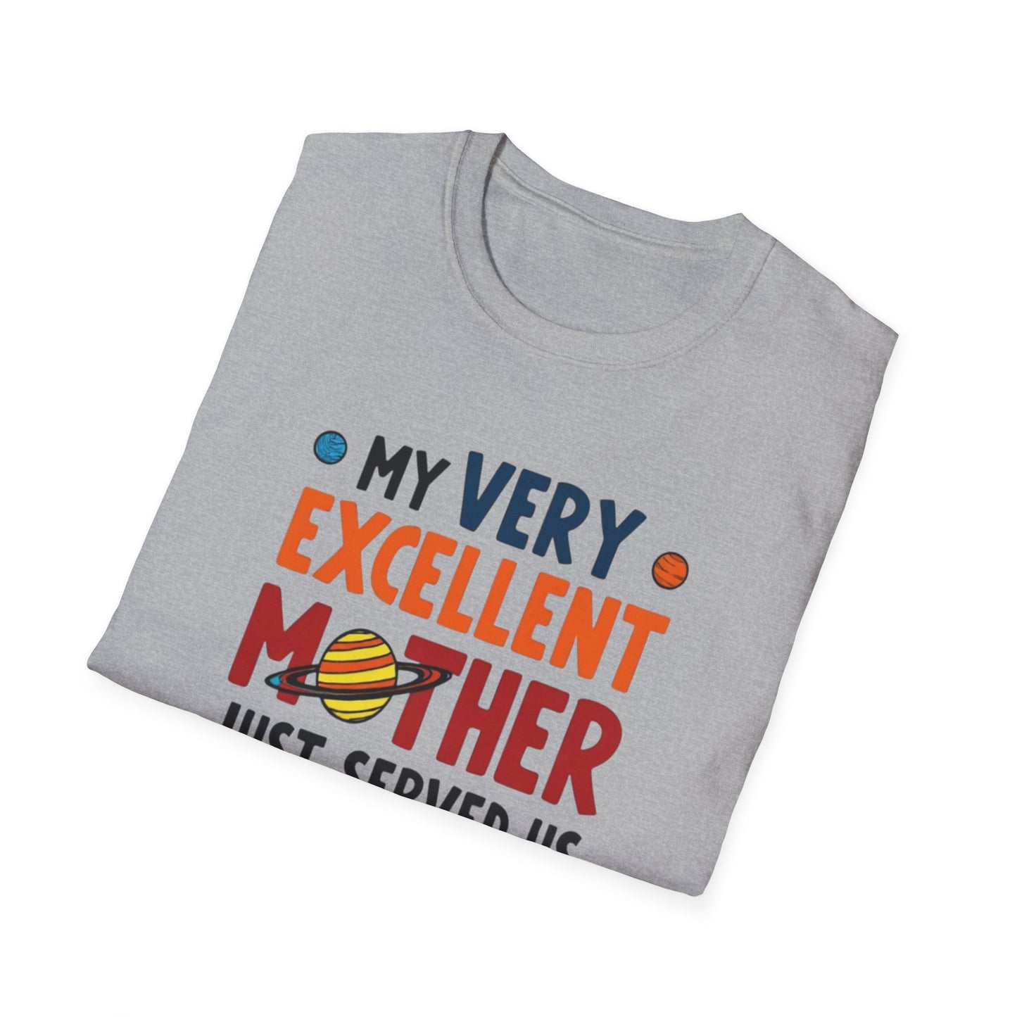 Planet order tee, Day T-Shirt, Unisex Gift for Moms, Excellent Mother Shirt, Nachos Lover Tee, Casual Wear, Family Gathering Top