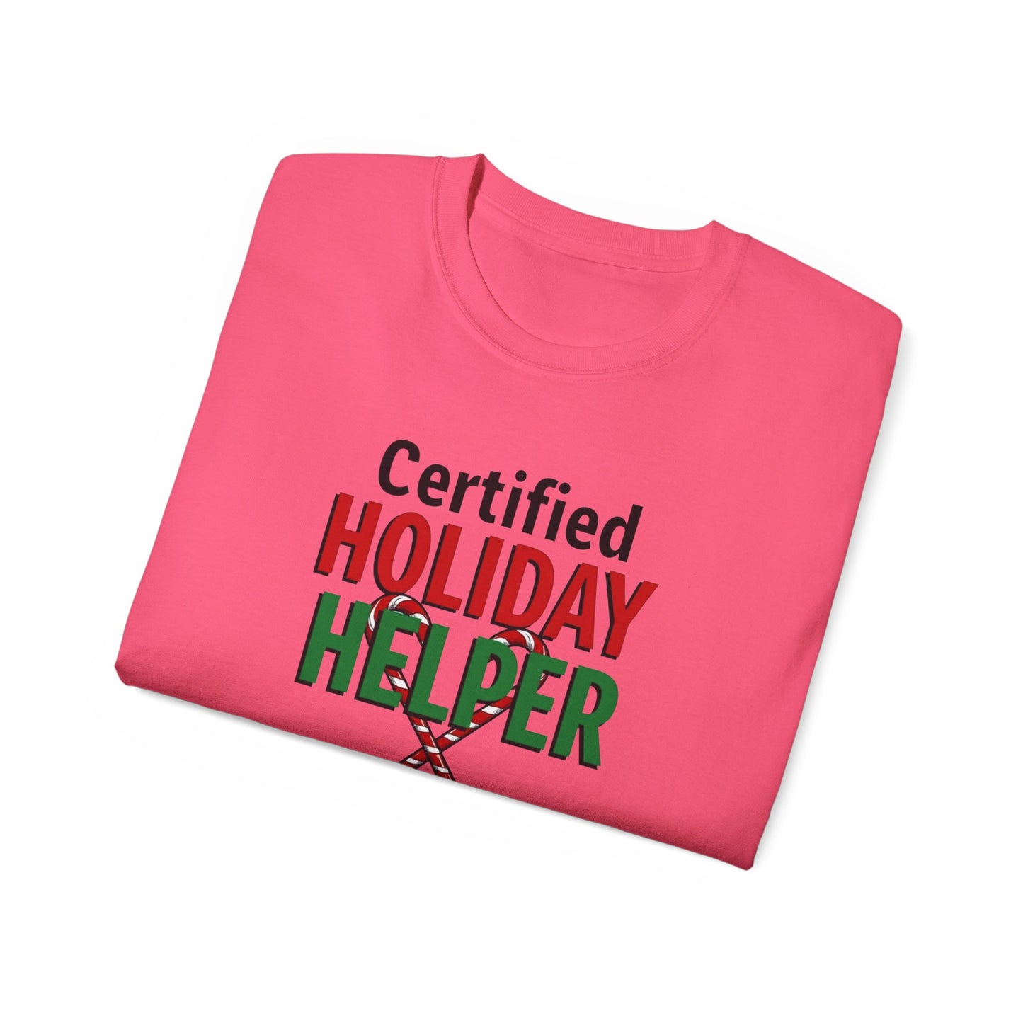 Certified Holiday Helper T-Shirt — Festive Holiday Tee
