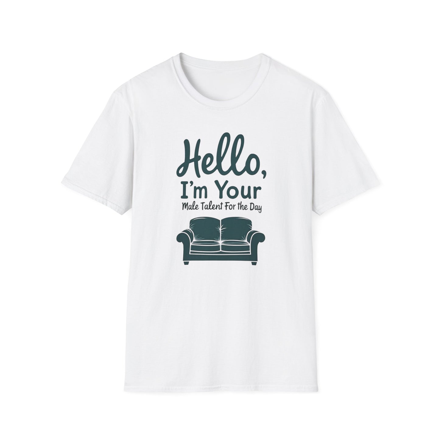Hello, I'm Your Male Talent T-Shirt, Funny Gift for Men, Unisex Softstyle Tee, Casual Wear, Comfy Graphic Shirt