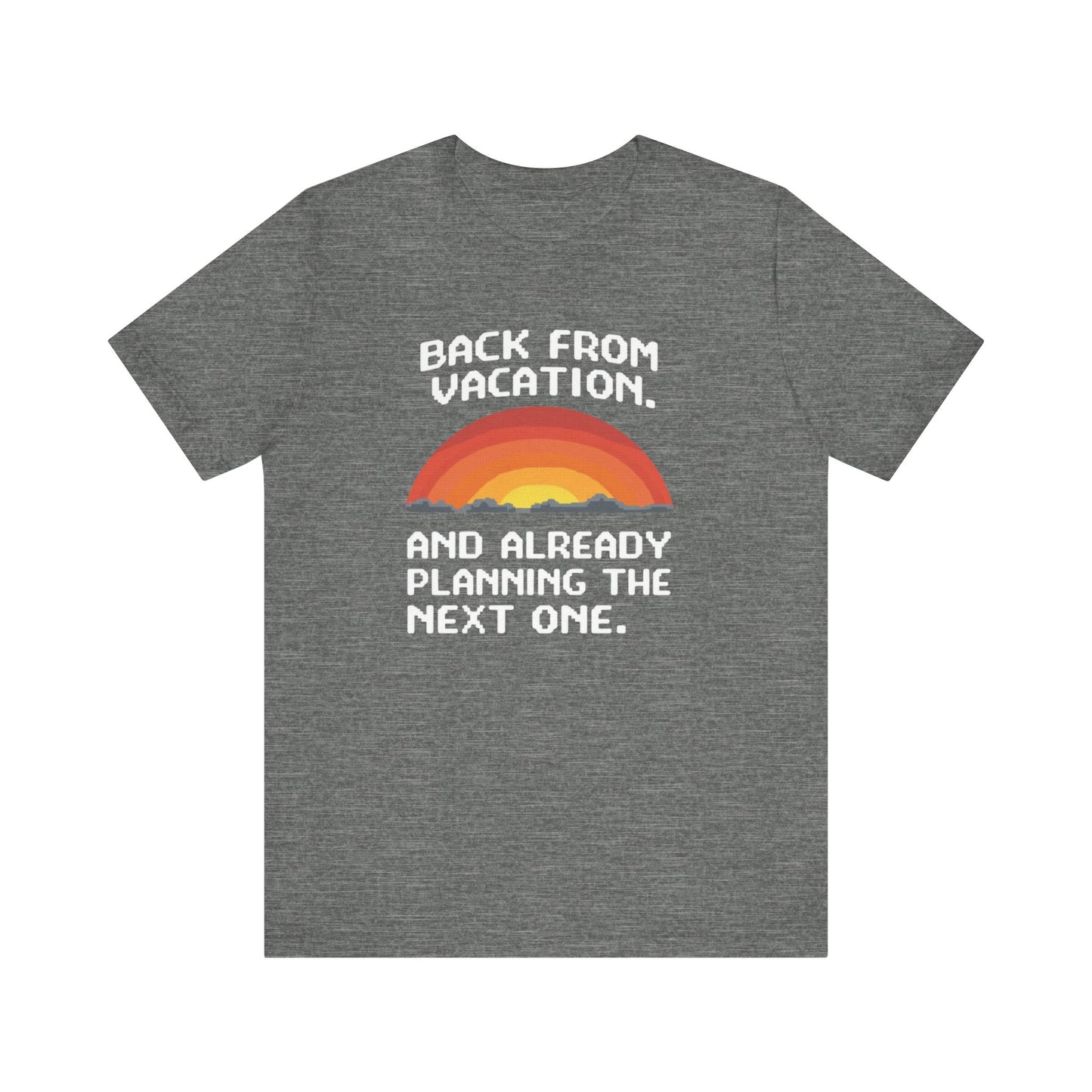 "Back From Vacation" Unisex Tee – Perfect for Travel Lovers, Vacation Vibes, Gift for Adventurers, Casual Wear, Fun Summer Shirt - Psychonaut Swag