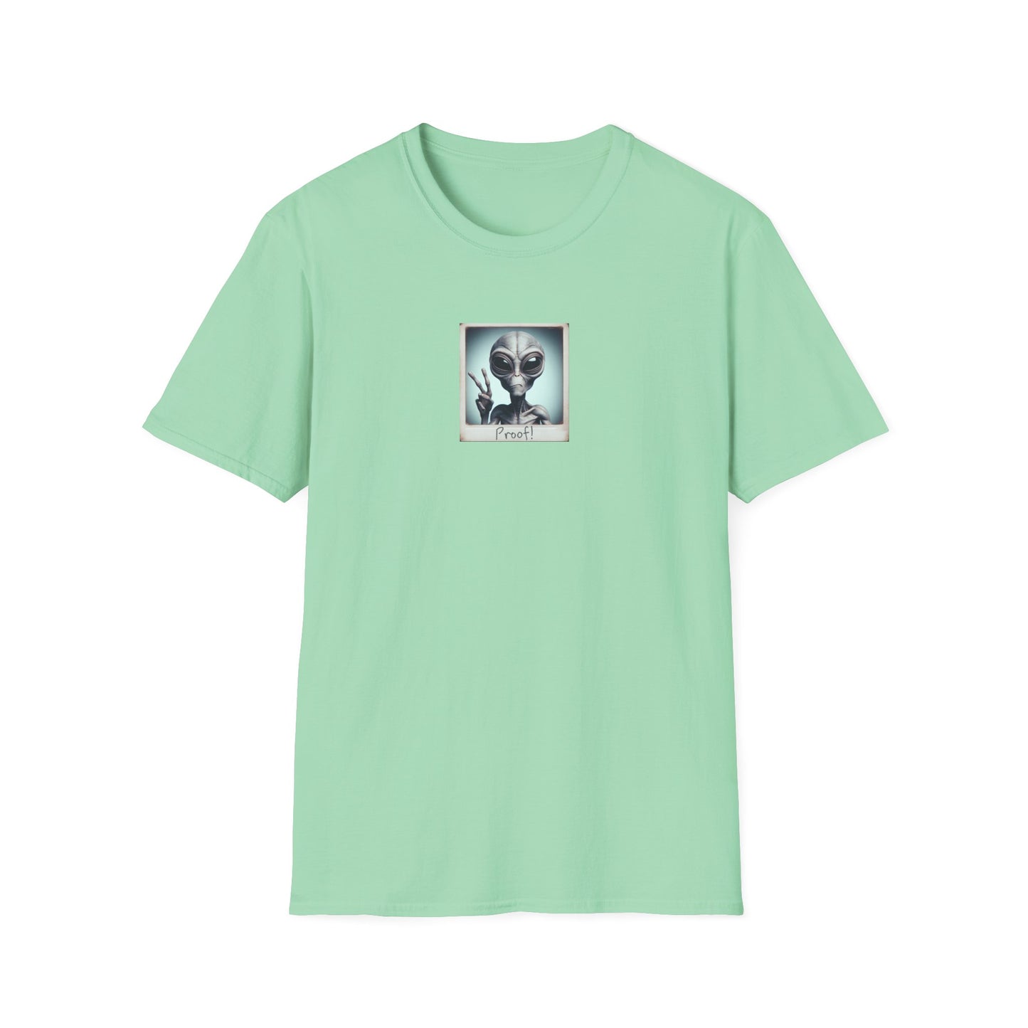 Proof They Exist, Unisex Softstyle T-Shirt