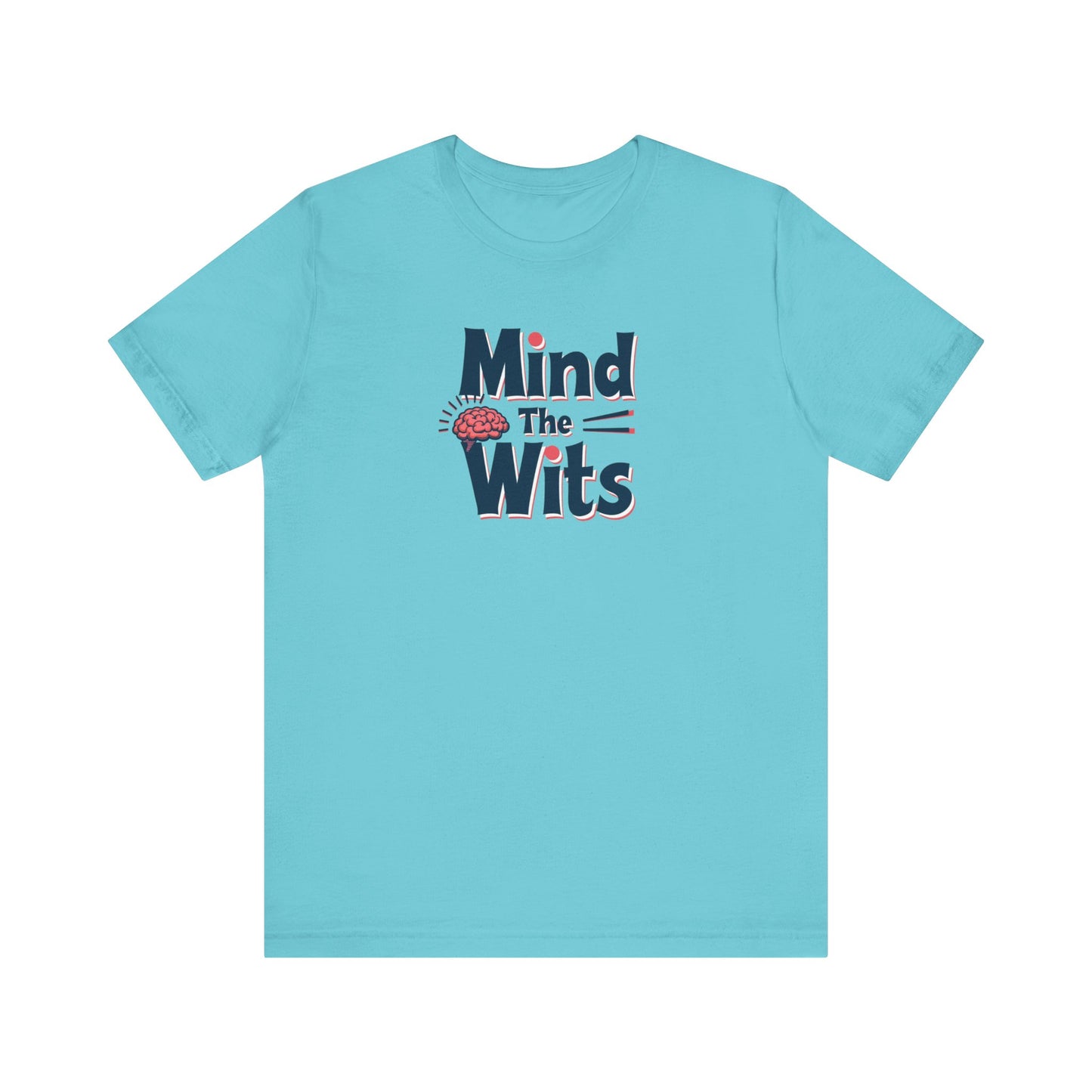 Mind The Wits Unisex Tee - Fun Brainy Humor Shirt for Gift, Casual Wear, Trivia Nights, Brain Games, Educational Events - Psychonaut Swag