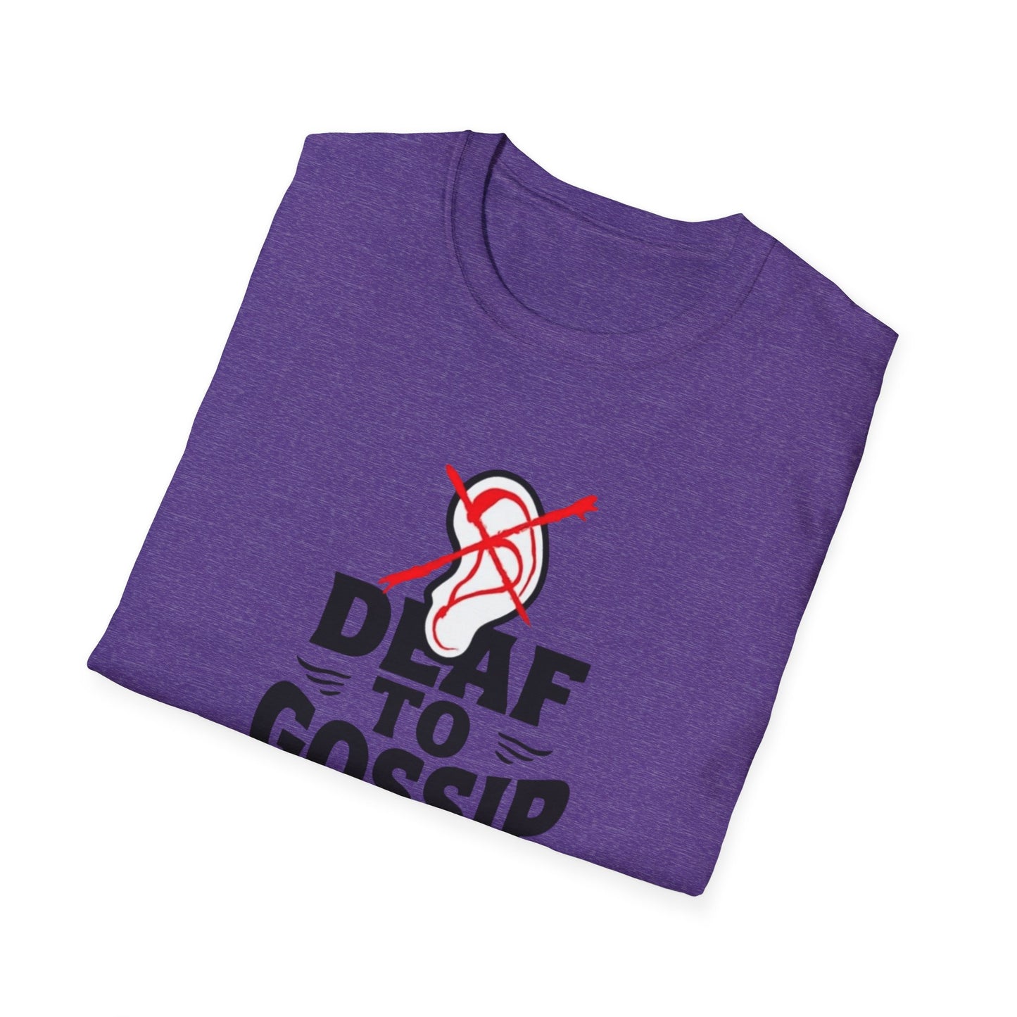 Deaf to Gossip T-Shirt, Unisex Softstyle Tee, Funny Graphic T-Shirt, Awareness Apparel, Gift for Friends, Casual Wear - Psychonaut Swag