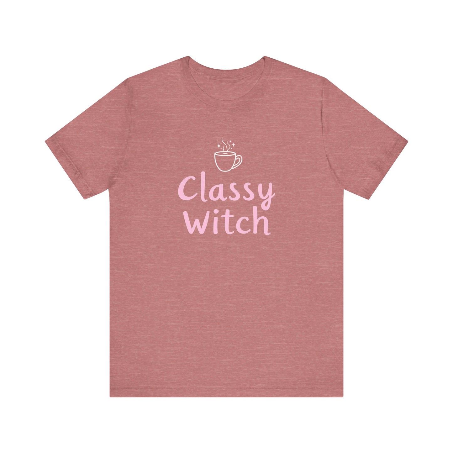 Classy Witch Unisex T-Shirt, Cute Witch Halloween Tee, Gift for Witches, Classy Witch Apparel, Cozy Everyday Wear, Witchy Style