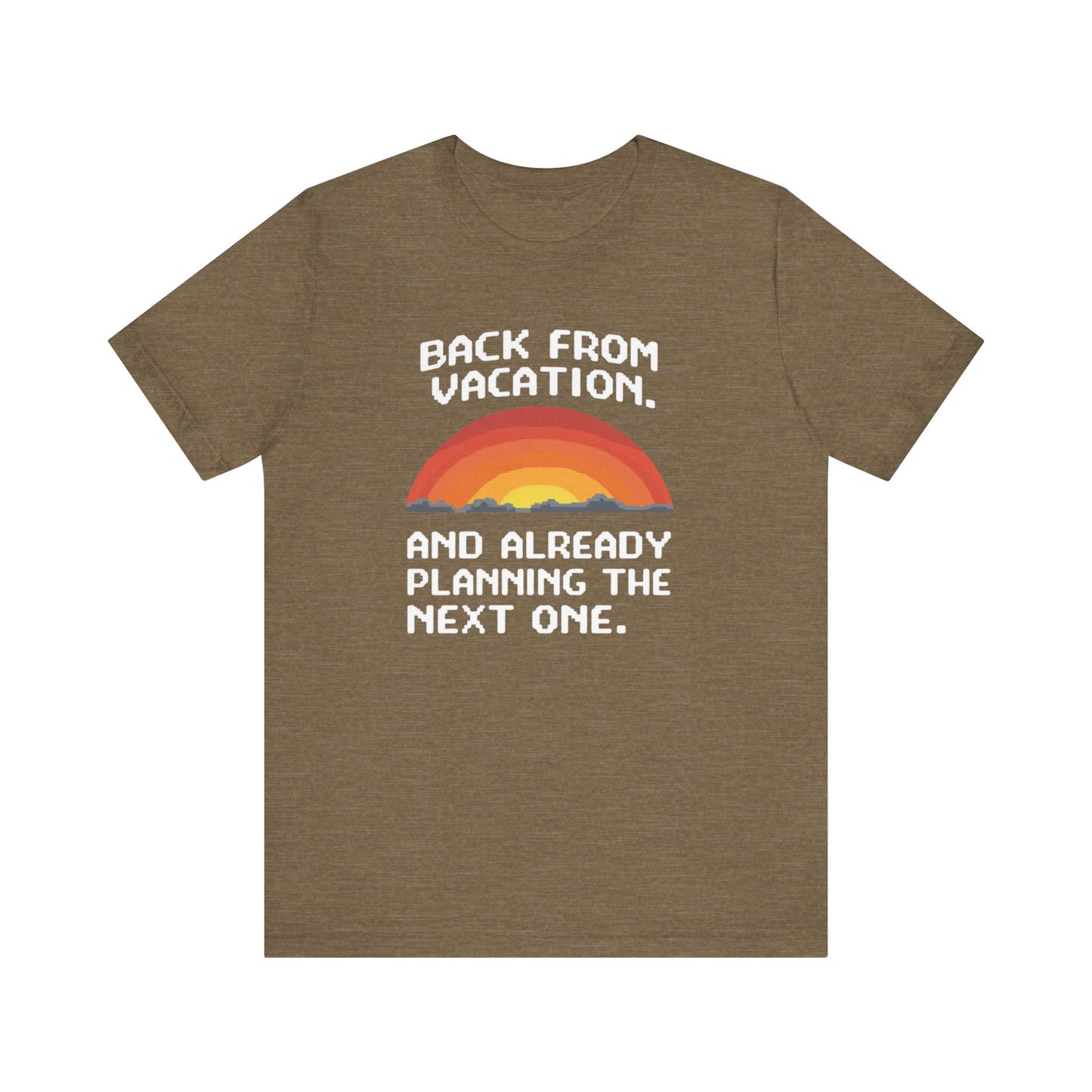 "Back From Vacation" Unisex Tee – Perfect for Travel Lovers, Vacation Vibes, Gift for Adventurers, Casual Wear, Fun Summer Shirt - Psychonaut Swag
