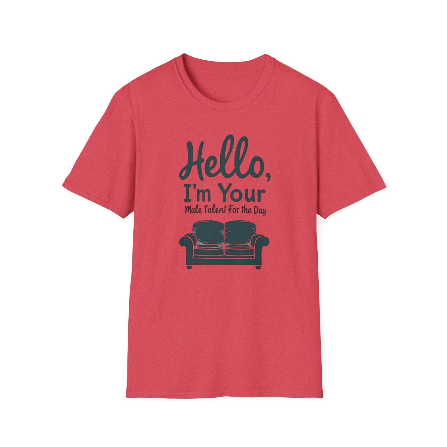 Hello, I'm Your Male Talent T-Shirt, Funny Gift for Men, Unisex Softstyle Tee, Casual Wear, Comfy Graphic Shirt