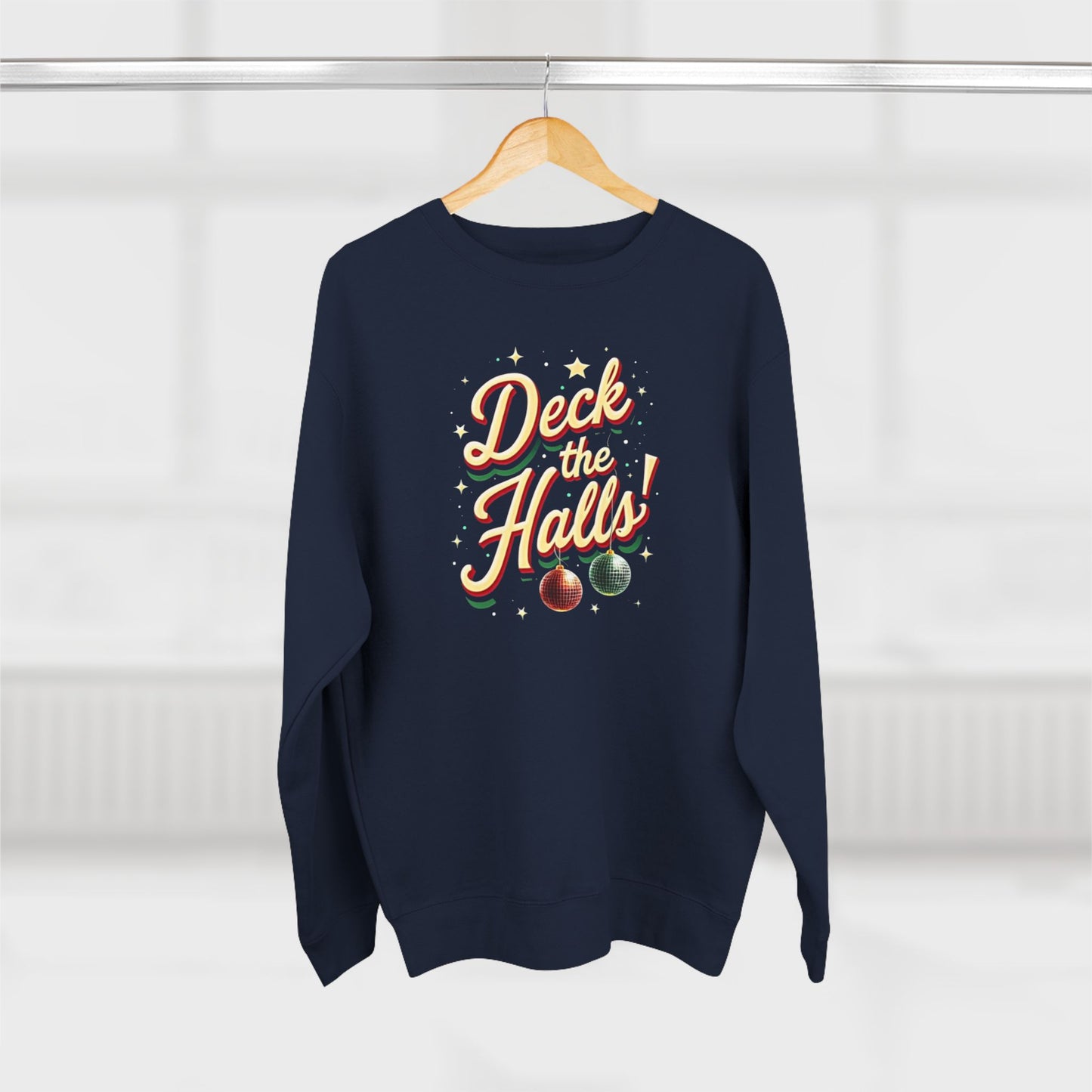 Deck the Halls Sweatshirt — Retro Christmas Ornament Holiday Crewneck