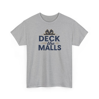 Deck the Malls Christmas T-Shirt — Holiday Shopping Funny Graphic Tee
