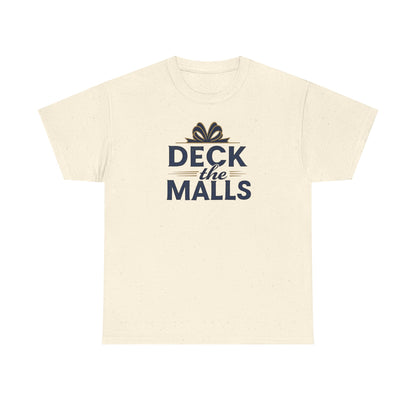 Deck the Malls Christmas T-Shirt — Holiday Shopping Funny Graphic Tee