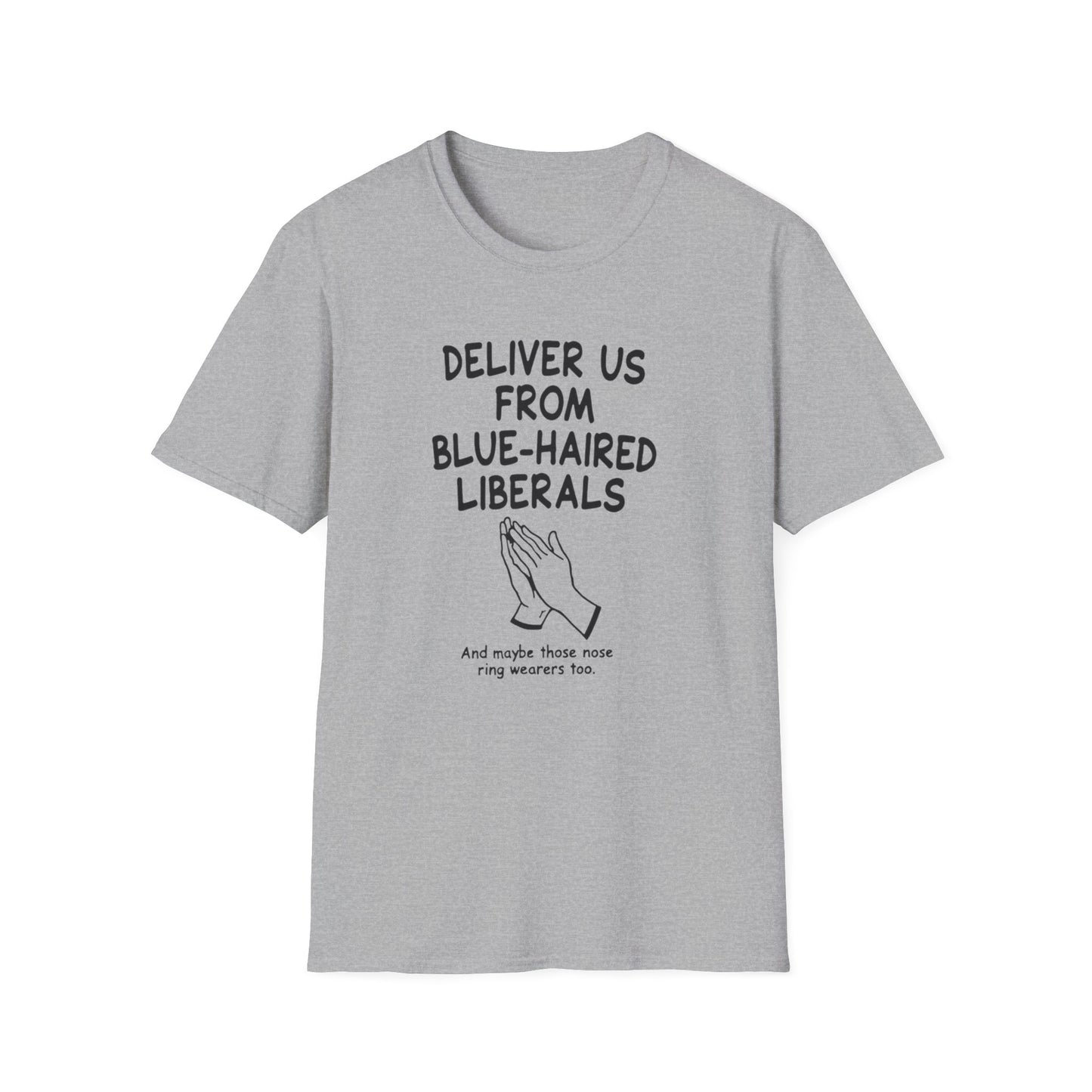 Political T-Shirt — "Deliver Us From Blue-Haired Liberals" Statement Tee