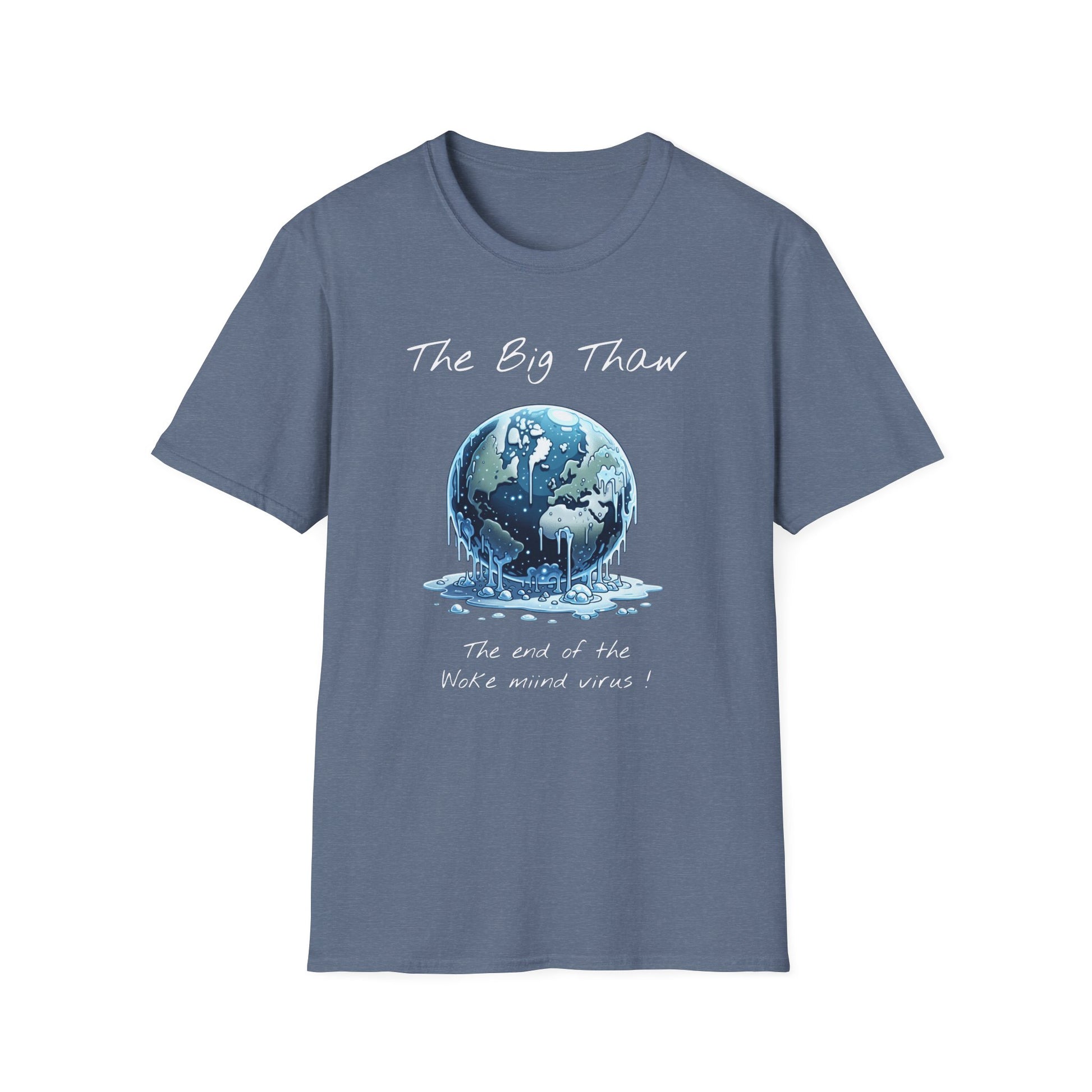 The Big Thaw Unisex T-Shirt - Constant Heat Design - Psychonaut Swag