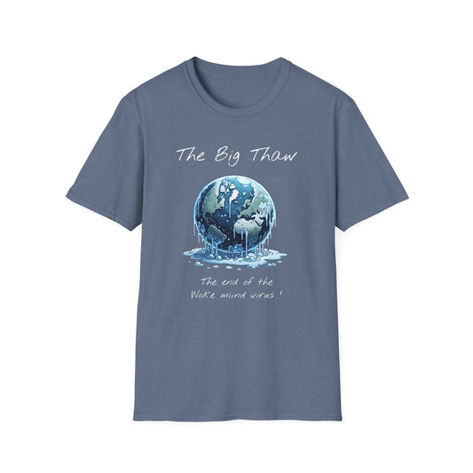 The Big Thaw Unisex T-Shirt - Constant Heat Design - Psychonaut Swag