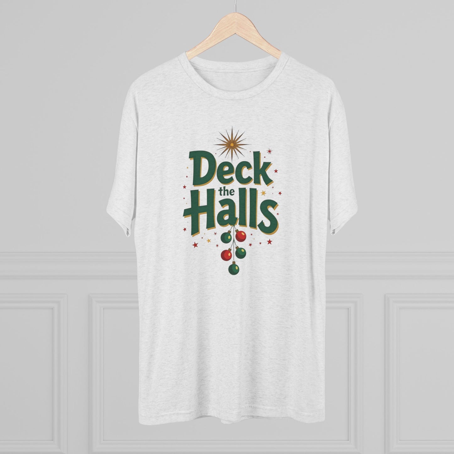 Deck the Halls, Unisex Tri-Blend Crew Tee
