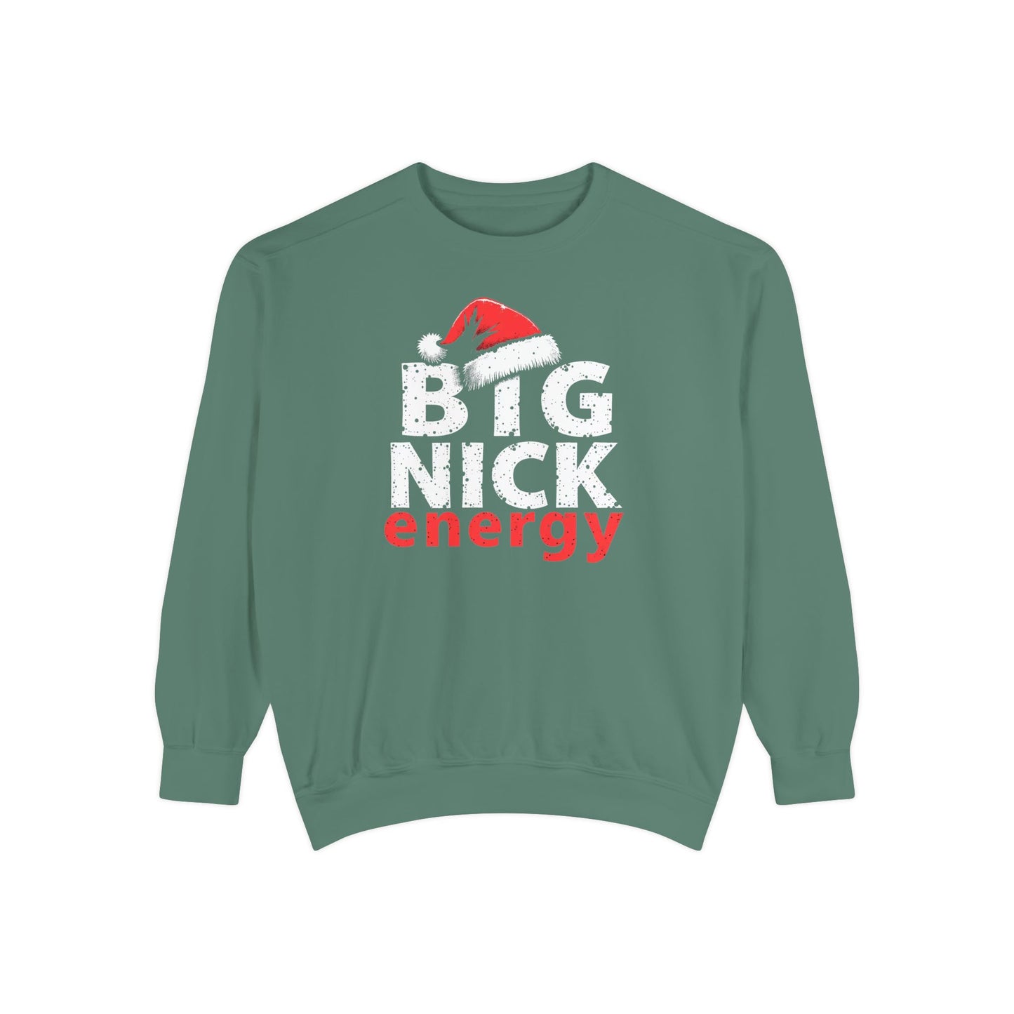 Big Nick Energy Sweatshirt — Christmas Santa Hat Holiday Sweater