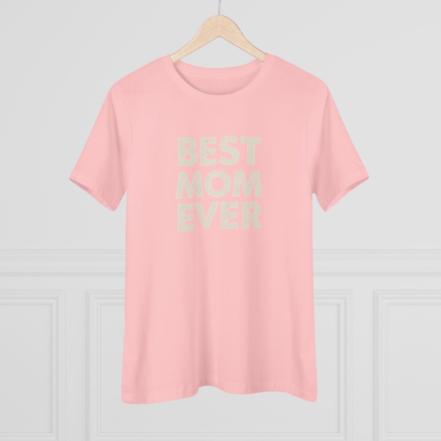 Best Mom Ever Women's Tee
