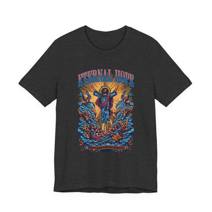 Eternal Hope T‑Shirt — Inspirational Jesus Graphic Tee