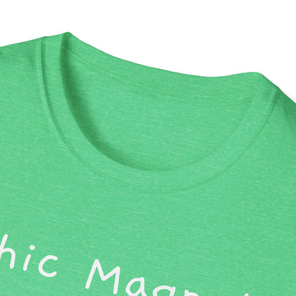 Chic Magnet Unisex Softstyle T-Shirt - Fun and Quirky Graphic Tee - Psychonaut Swag