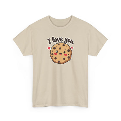 I Love You Like a Chocolate Chip Cookie Tee — Cute Valentine / Anniversary Gift T-Shirt