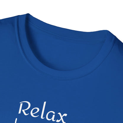Relax Hombre, Keep Calm and Legal On, Unisex Softstyle T-Shirt