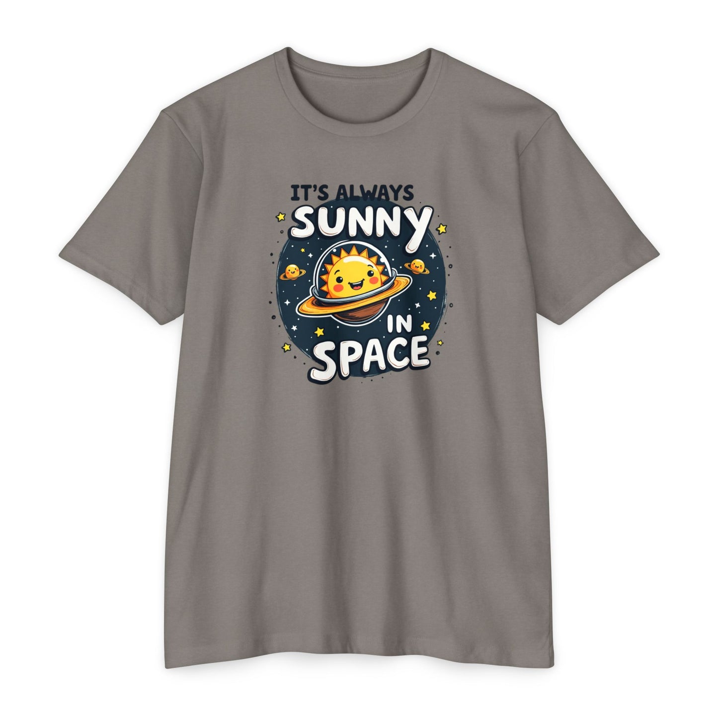 It's Always Sunny in Space T-Shirt — Cute Space Sun Graphic Tee