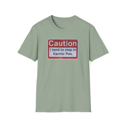 Caution, Karmic Poo, Unisex Softstyle T-Shirt - Psychonaut Swag