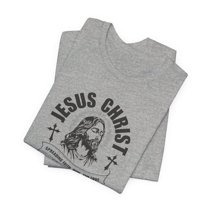 Jesus Christ T-Shirt — 'Spreading Faith, Hope, and Love' Religious Tee