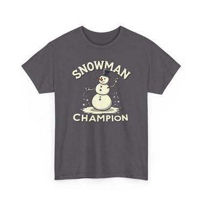 Snowman Champion T-Shirt — Funny Holiday Winter Tee for Snow Lovers
