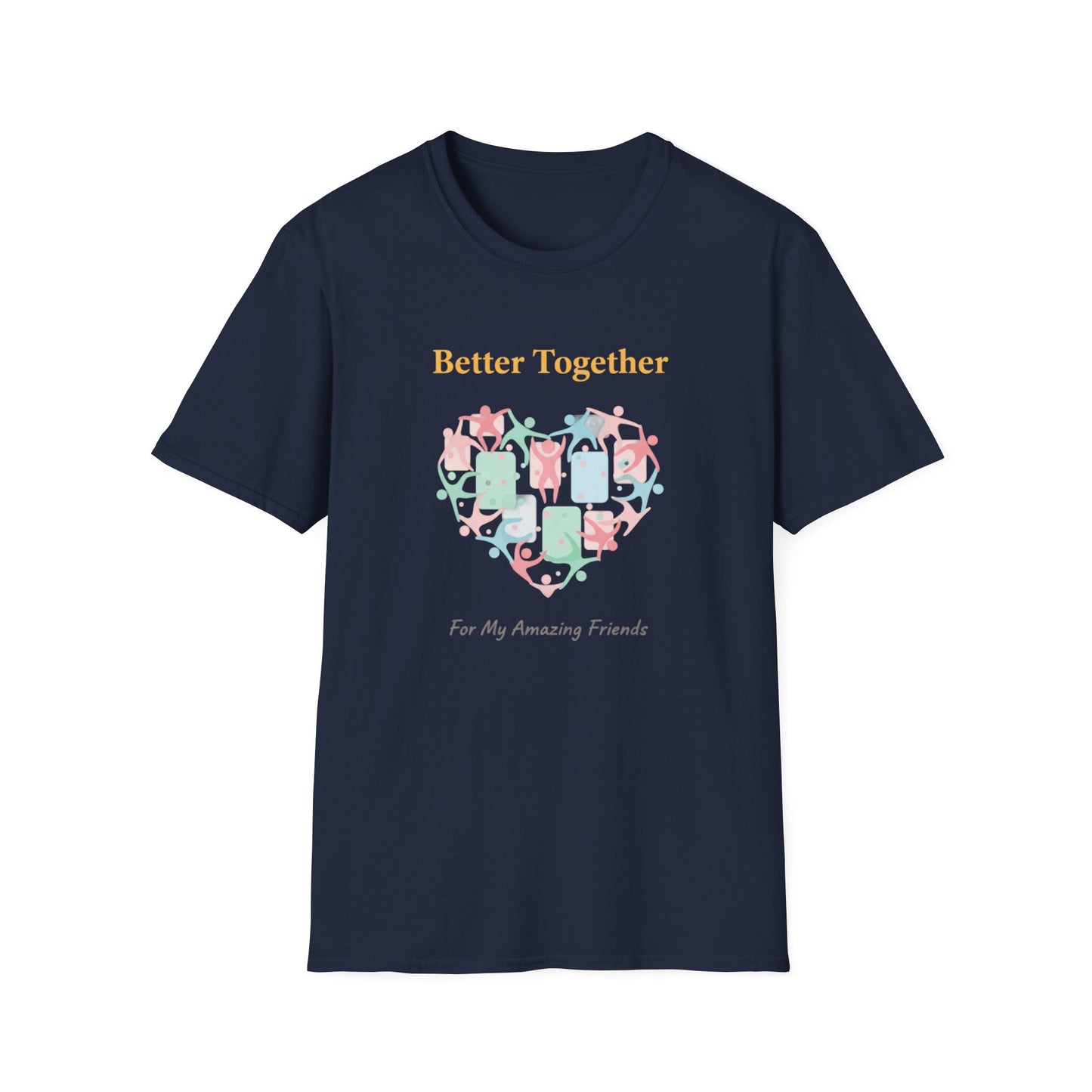 Better Together Heart Friends T‑Shirt — "For My Amazing Friends"