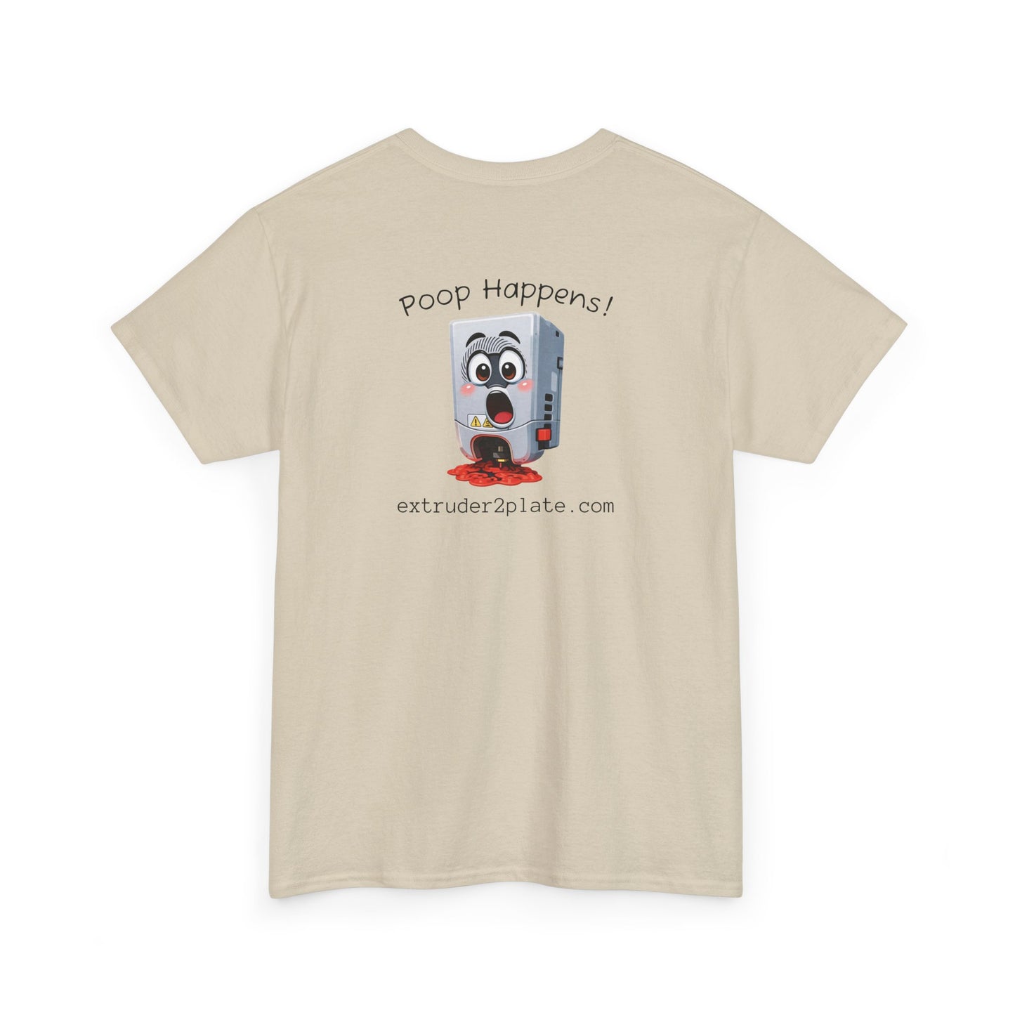 Extruder2Plate, Poop Happens T‑Shirt — Funny Cartoon 3D Printer Graphic Tee