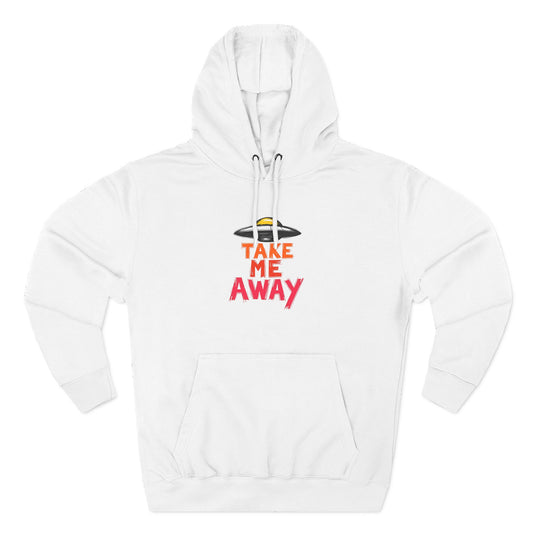 Take Me Away Hoodie — UFO Alien Abduction Graphic Pullover
