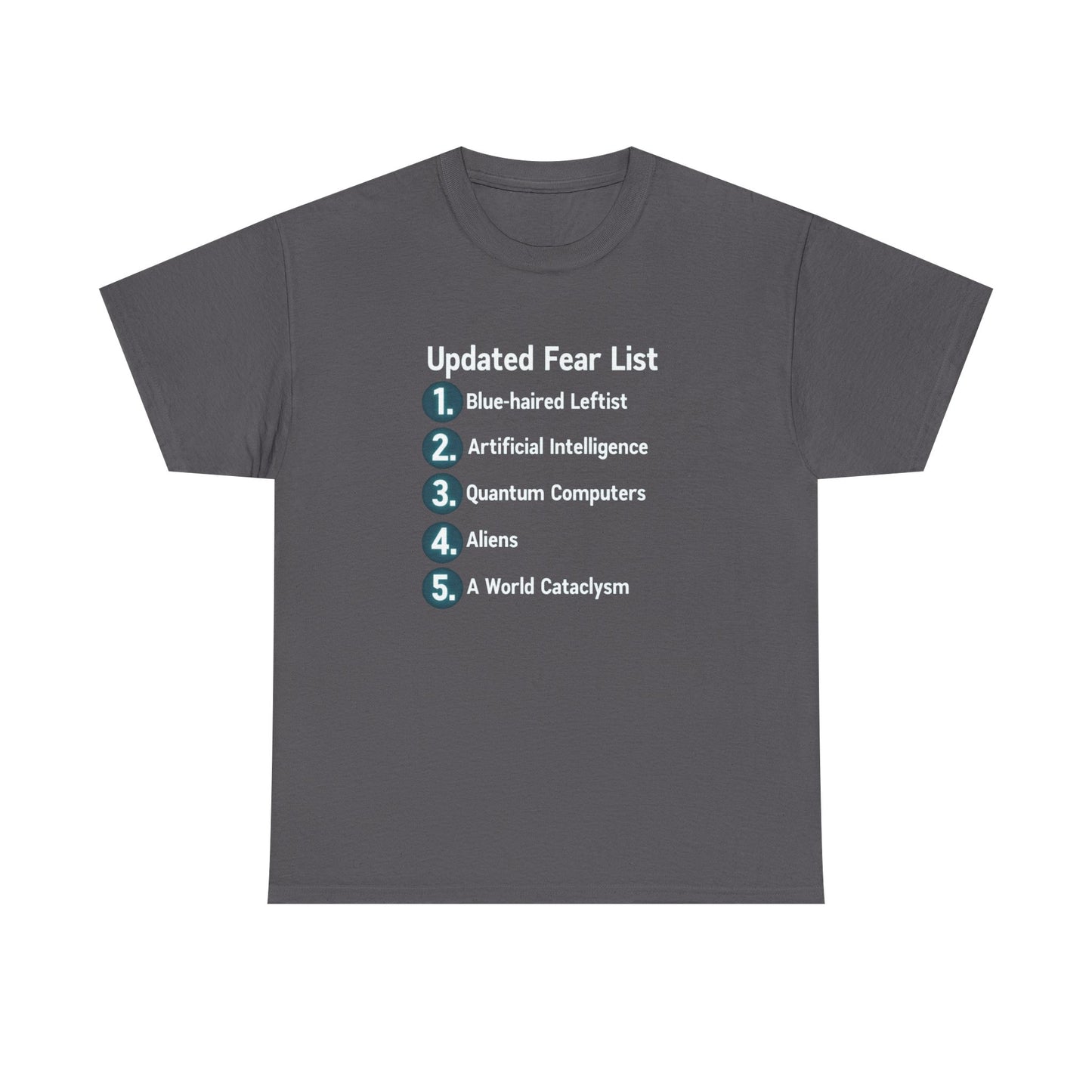 Updated Fear List Graphic Tee — Political Humor T-Shirt