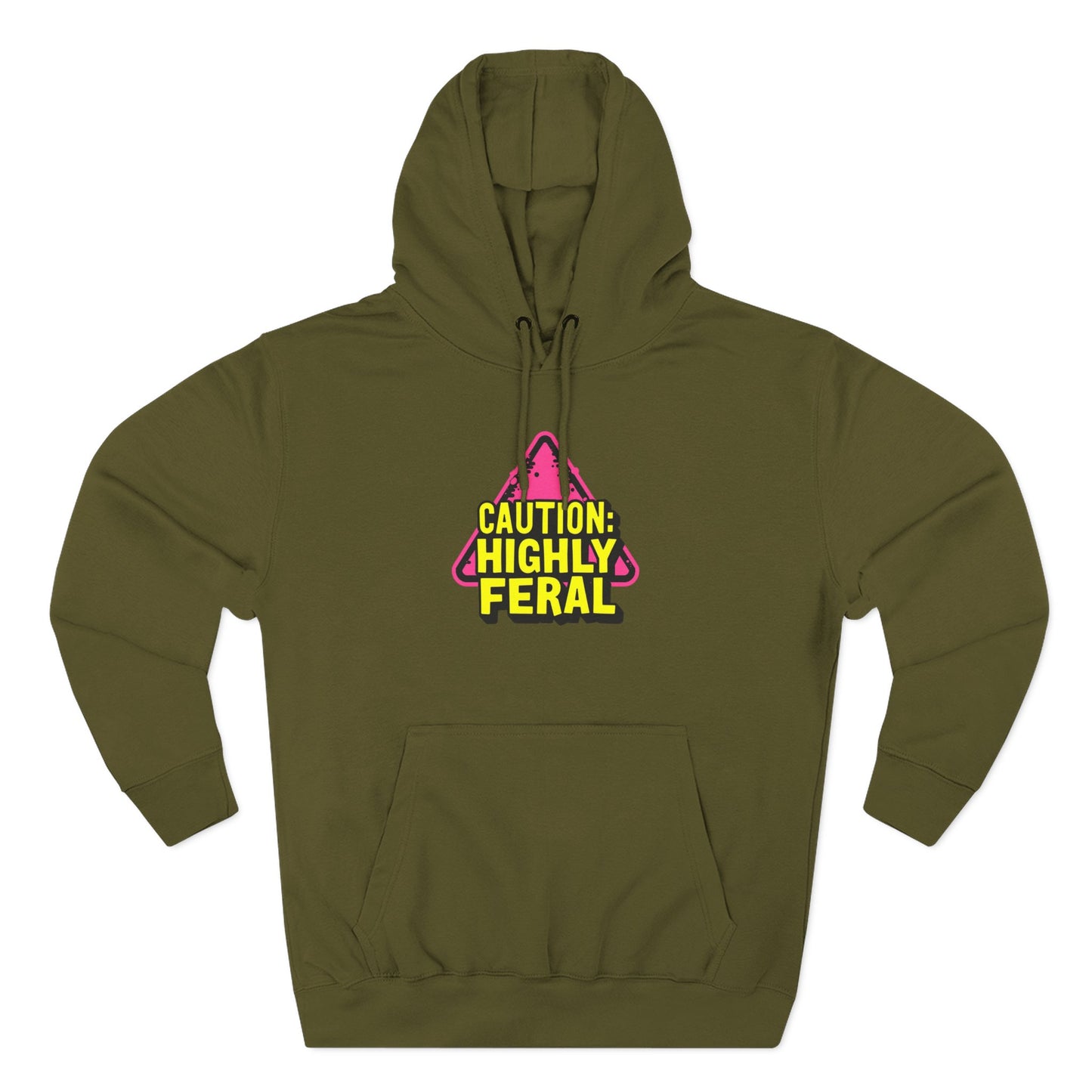 Caution: Highly Feral Hoodie — Funny Graphic Pullover for Pet Lovers