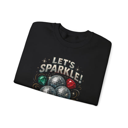 Crewneck Sweatshirt - "Let's Sparkle" Disco Ball Holiday Party Pullover
