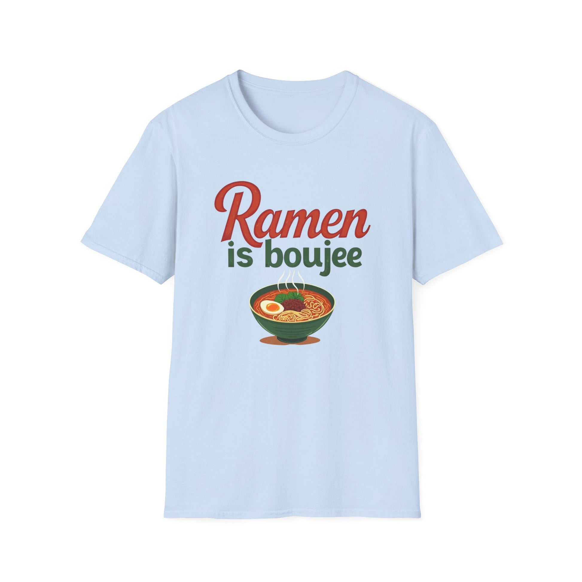 Ramen Boujee T-Shirt, Foodie Gift Tee, Casual Streetwear, Unisex Graphic Shirt, Perfect for Food Lovers, Cooking Enthusiast Shirt - Psychonaut Swag