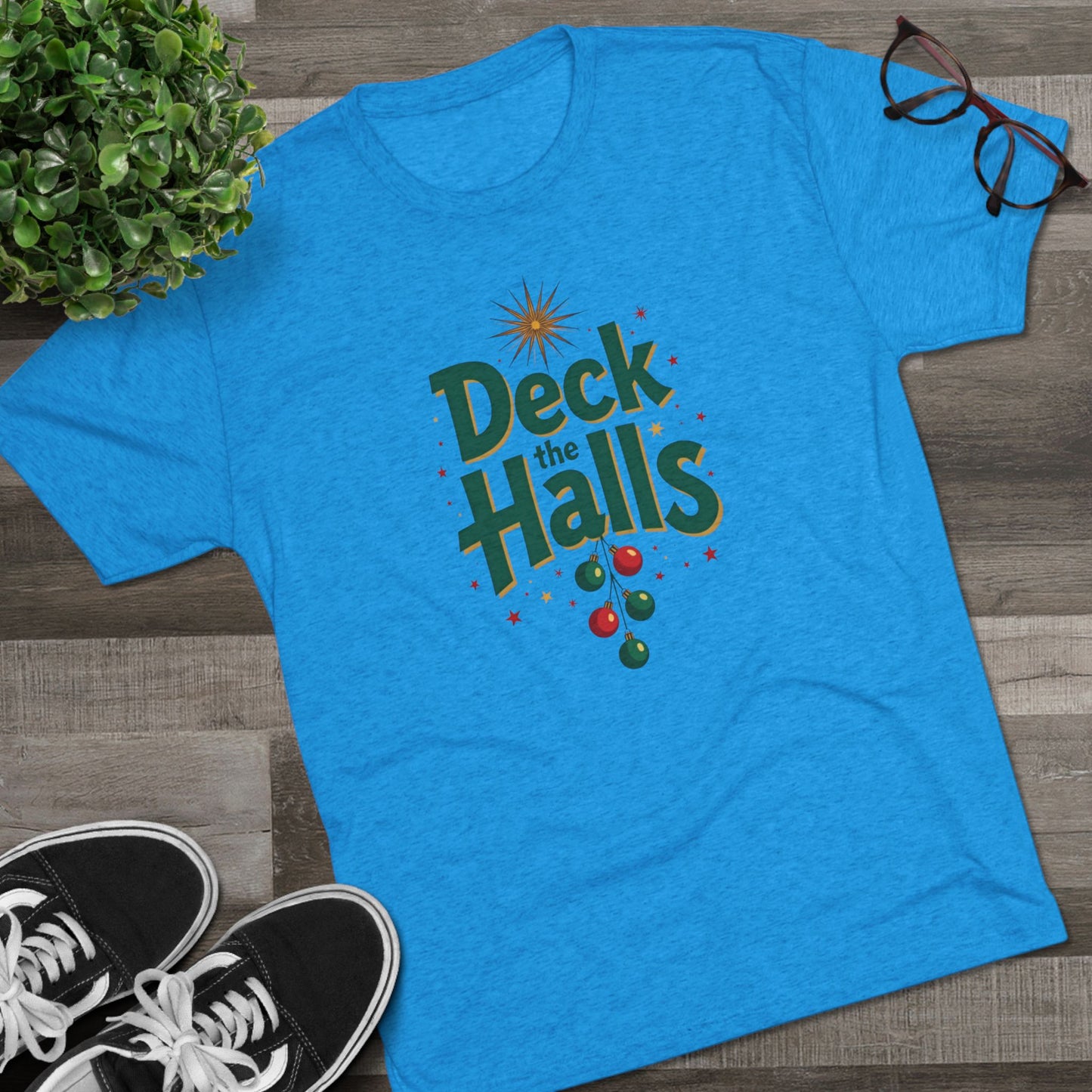 Deck the Halls, Unisex Tri-Blend Crew Tee