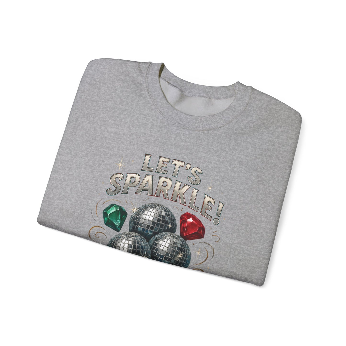 Crewneck Sweatshirt - "Let's Sparkle" Disco Ball Holiday Party Pullover